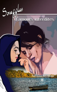 Title: Souffles d'amours interdites, Author: Nafissa Nicoleau