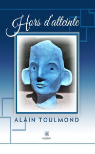 Title: Hors d'atteinte, Author: Alain Toulmond