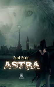 Title: Astra, Author: Sarah Poirier