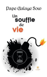 Title: Un souffle de vie, Author: Pape Galaye Sow