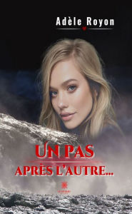 Title: Un pas après l'autre., Author: Adèle Royon