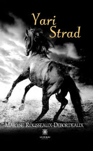 Title: Yari Strad, Author: Maryse Rousseaux-Debordeaux