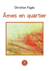 Title: Âmes en quartier, Author: Christian Pagès