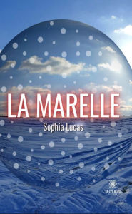 Title: La Marelle, Author: Sophia Lucas