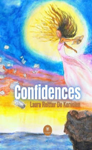 Title: Confidences, Author: Laura Reitter De Kervolen