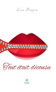 Title: Tout était décousu, Author: Lisa Poupon