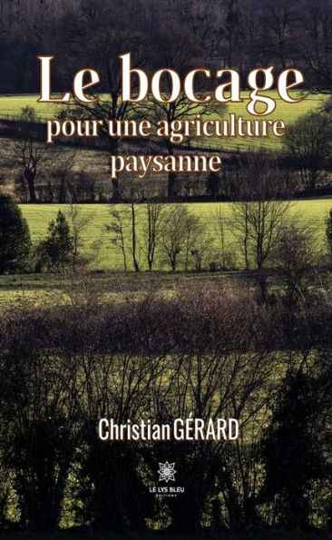 Le bocage pour une agriculture paysanne