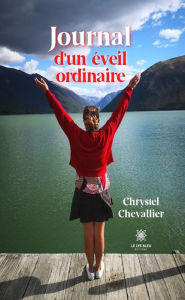 Title: Journal d'un éveil ordinaire, Author: Chrystel Chevallier