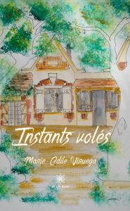Title: Instants volés, Author: Marie-Odile Viruega