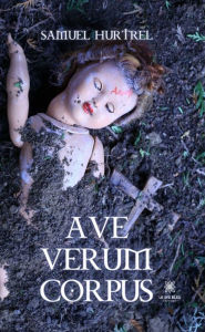 Title: Ave verum corpus, Author: Samuel Hurtrel