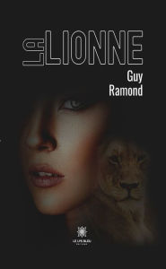 Title: La lionne, Author: Guy Ramond