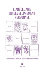Title: L'abécédaire du développement personnel, Author: Valérie Minel