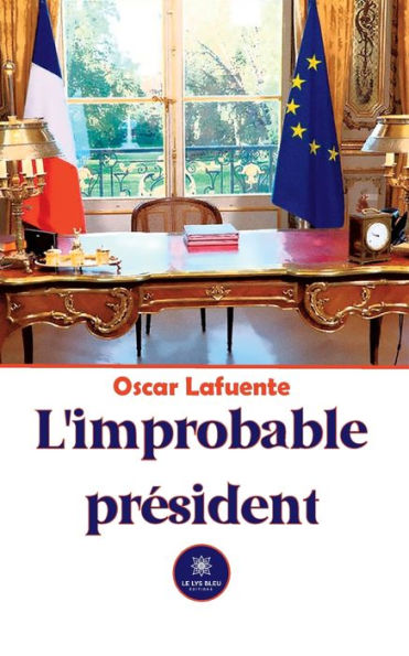 L'improbable président