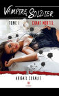 Vampire soldier - Tome 1: Chant mortel