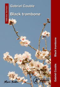 Title: Black trombone, Author: Gabriel Couble