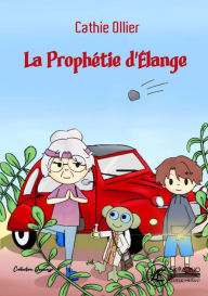 Title: La prophétie d'Élange, Author: Cathie Ollier