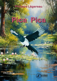 Title: Pica Pica, Author: Philippe Légereau