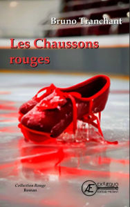 Title: Les chaussons rouges, Author: Bruno Tranchant