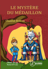 Title: Le mystère du médaillon, Author: Chantal Boiron