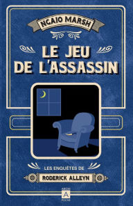 Title: Le jeu de l'assassin, Author: Ngaio Marsh