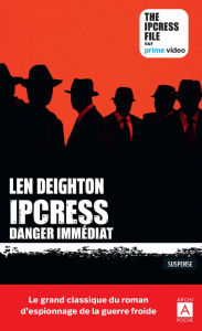 Title: Ipcress danger immediat, Author: Len Deighton