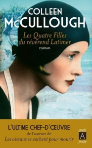 Title: Les Quatre Filles du révérend Latimer, Author: Colleen McCullough