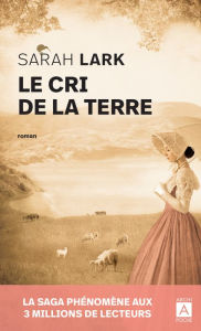 Title: Le cri de la terre, Author: Sarah Lark