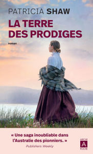 Title: La terre des prodiges, Author: Patricia Shaw