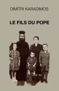 Title: Le Fils du pope, Author: Dimitri Karadimos