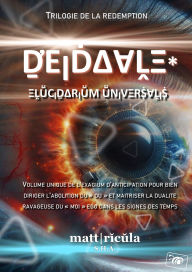 Title: Deidaale*: Elucidarium Universalis, Author: matt ricula S.H.A.