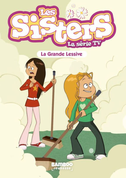 Les Sisters - La Série TV - Poche - tome 45: La grande lessive