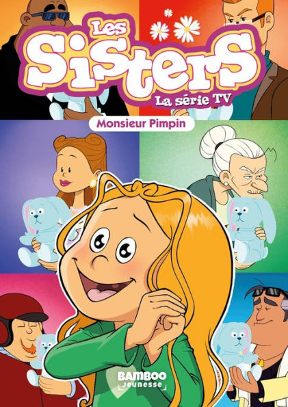 Les Sisters - La Série TV - Poche - tome 49: Monsieur Pimpin