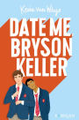 Date me Bryson Keller: édition française