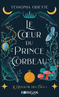 Le coeur du prince corbeau