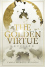 The Golden Virtue: Unveiled