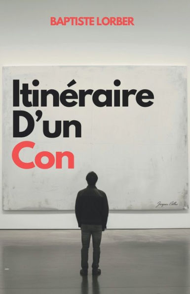 Itinï¿½raire d'un con