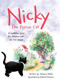 Title: Nicky The Rescue Cat: A bedtime story for children who are not sleepy, Author: Johanna Stobbs