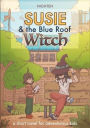 Susie & The Blue Roof Witch