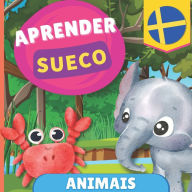 Title: Aprender sueco - Animais: Livro ilustrado para crianï¿½as bilï¿½ngues - Portuguï¿½s / Sueco - com pronï¿½ncias, Author: Gnb