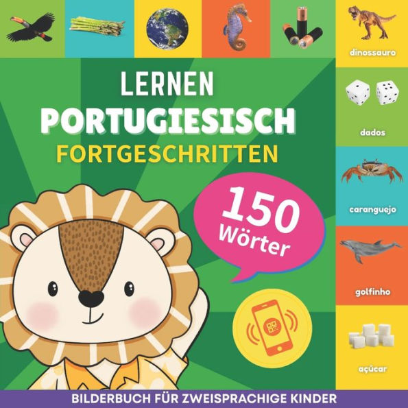 Portugiesisch lernen - 150 Wï¿½rter mit Aussprache