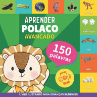 Title: Aprender polonï¿½s - 150 palavras com pronï¿½ncias - Avanï¿½ado: Livro ilustrado para crianï¿½as bilï¿½ngues, Author: Gnb