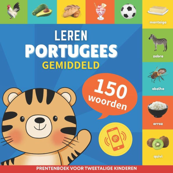 Leer Portugees - 150 woorden met uitspraken - Gemiddeld: Prentenboek voor tweetalige kinderen