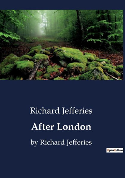 After London: by Richard Jefferies