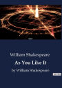 As You Like It: by William Shakespeare