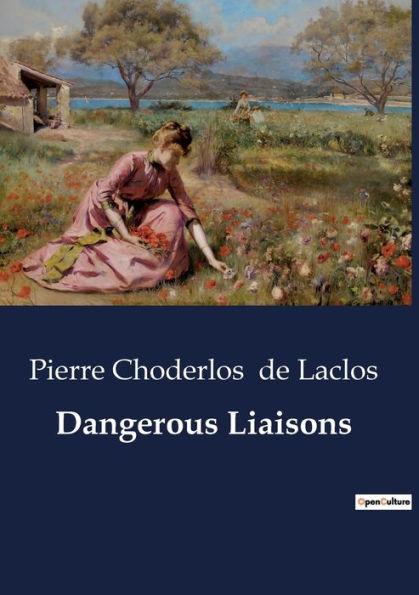 Dangerous Liaisons