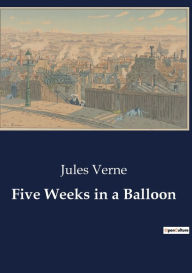 Title: Five Weeks in a Balloon, Author: Jules Verne