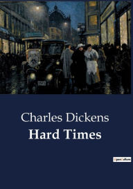 Title: Hard Times, Author: Charles Dickens