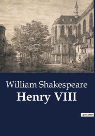 Title: Henry VIII, Author: William Shakespeare