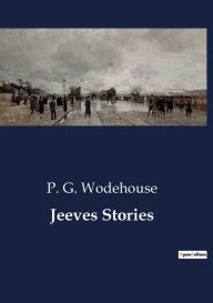 Title: Jeeves Stories, Author: P. G. Wodehouse