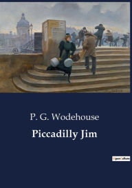 Title: Piccadilly Jim, Author: P. G. Wodehouse